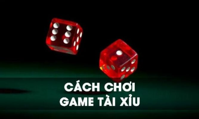 Cẩm nang về mẹo chơi và cách chơi tài xỉu chắc thắng